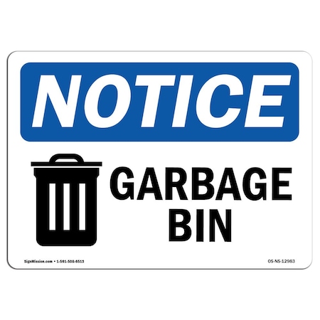 Signmission Safety Sign, OSHA Notice, 10" Height, Rigid Plastic, Garbage Can Sign With Symbol, Landscape OS-NS-P-1014-L-12983